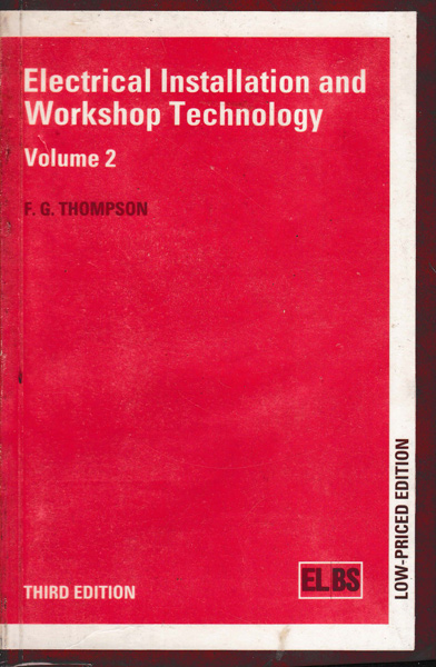 Electrical Installation & Workshop technology-Vol-II