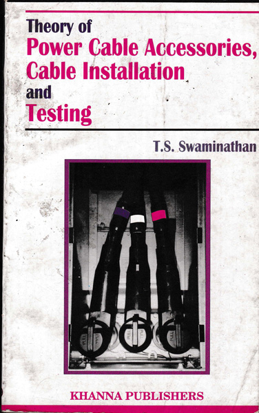 Theory of Power Cable Acc-Installation-Testing
Swaminathan