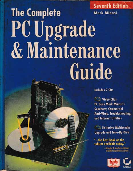 The Complete PC Upgrade & Maintenence Guide